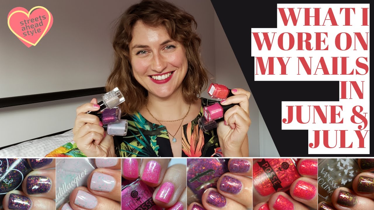 What I Wore On My Nails in June & July 2020 | Streets Ahead Style