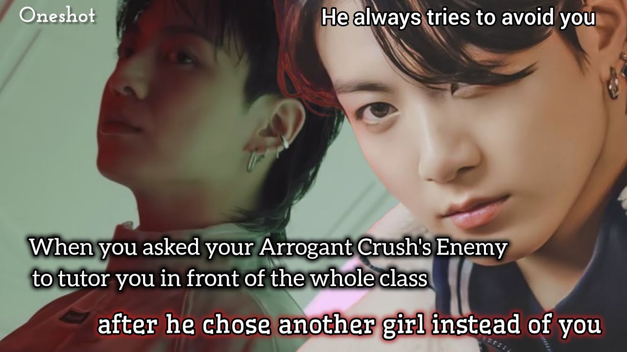 When you asked your Arrogant crush's enemy to tutor you in front of the whole class #jungkookff 