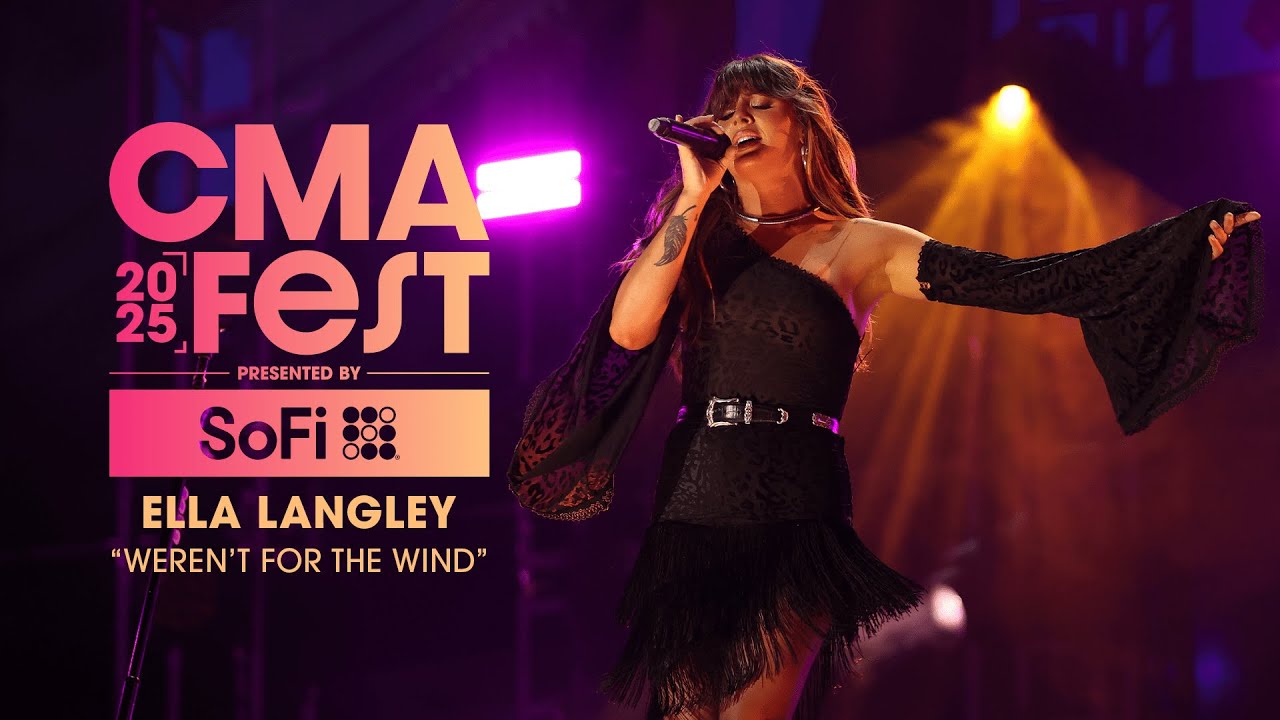 Ella Langley – “weren’t for the wind” | CMA Fest 2025
