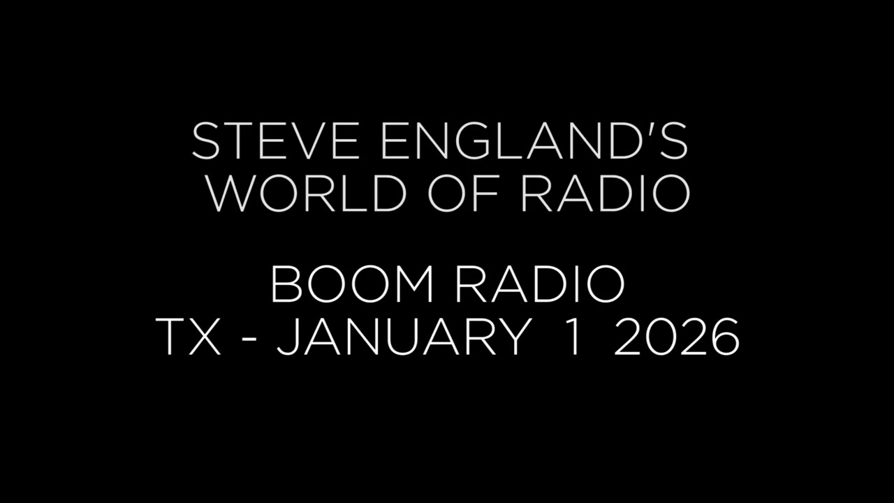 Steve England's World of Radio - January 1 2026