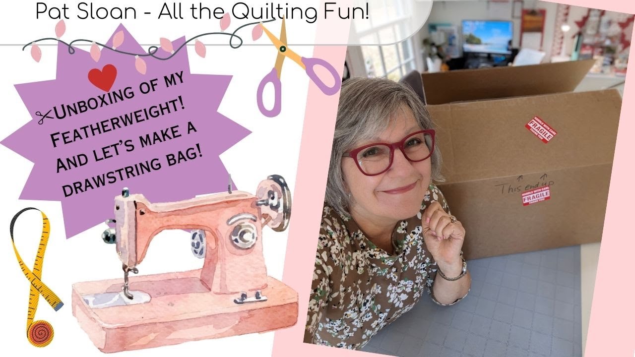 🧵Unboxing of my Featherweight! And let’s make a drawstring bag!