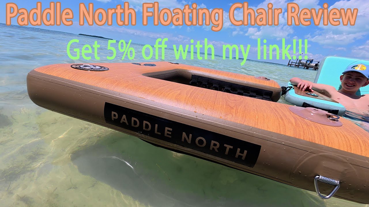 PaddleNorth Floating Chairs review