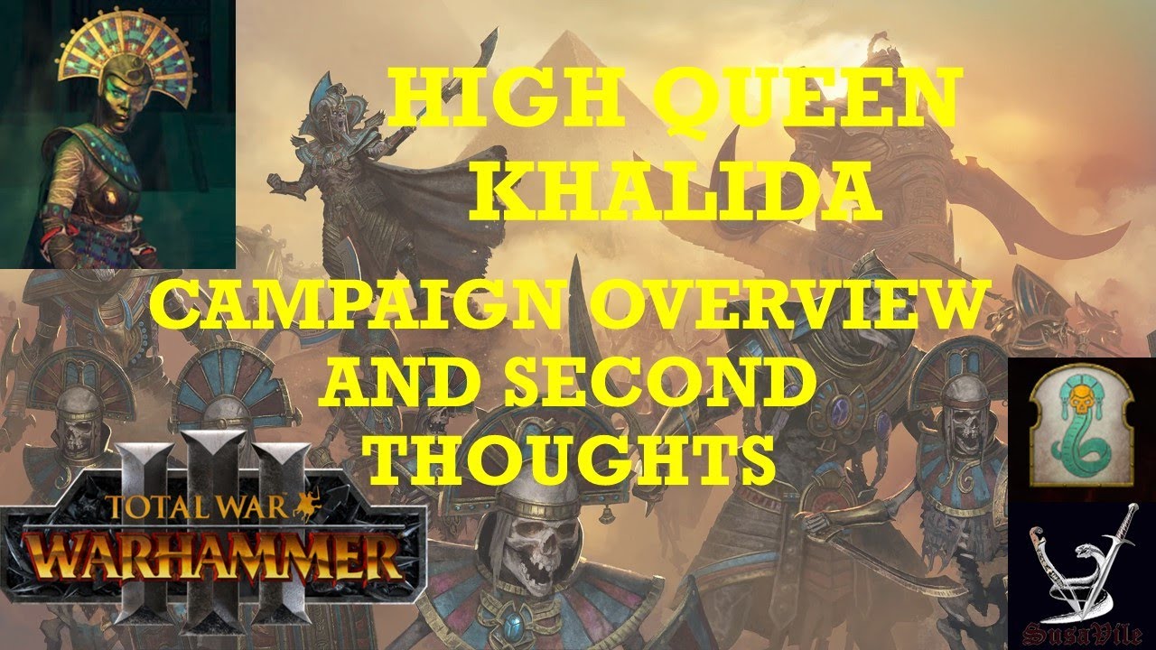 Total War: Warhammer 3 Immortal Empires High Queen Khalida - Tomb Kings overview, guide