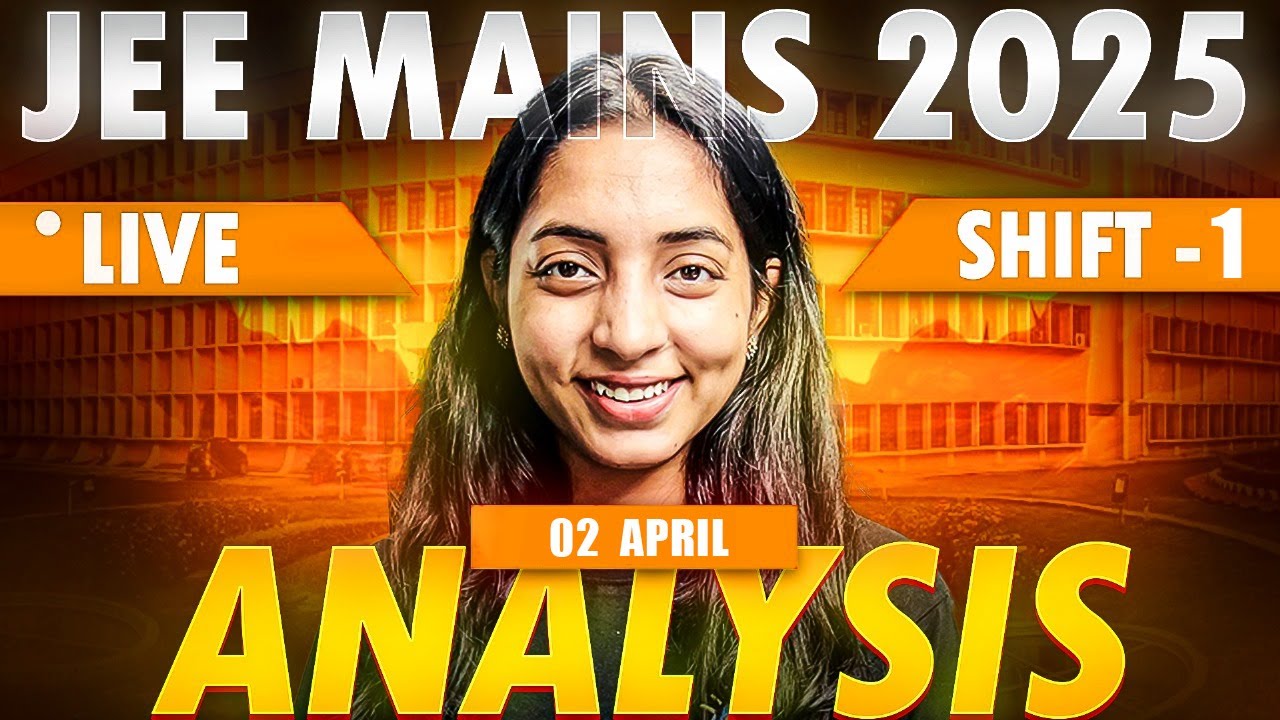 02 APRIL - Shift 1 Detailed Analysis #jee #jeemain