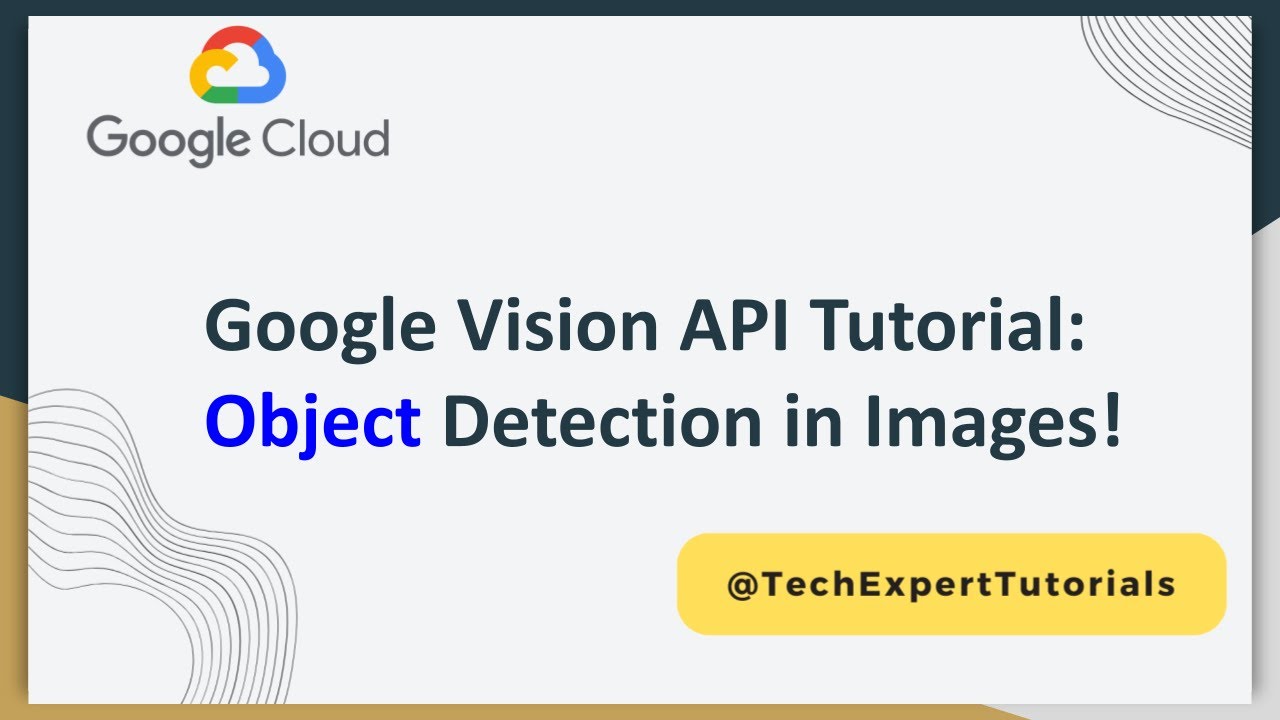Google Cloud Vision API (часть 2): руководство по обнаружению объектов