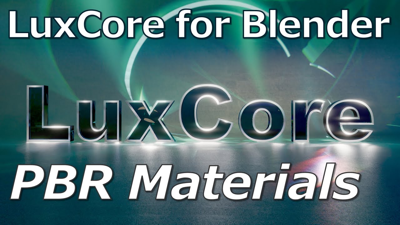 LuxCore Render for Blender Crash Course | PBR Materials and 