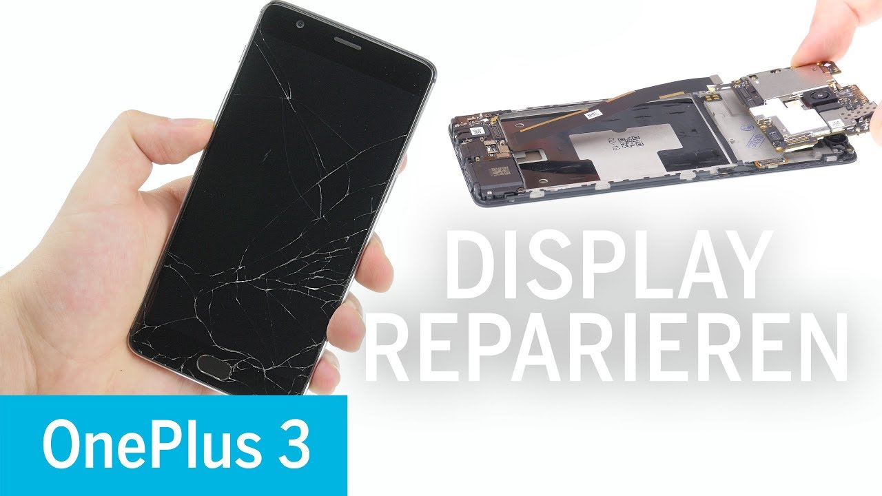 OnePlus 3 / 3T – Display wechseln [Reparaturanleitung]