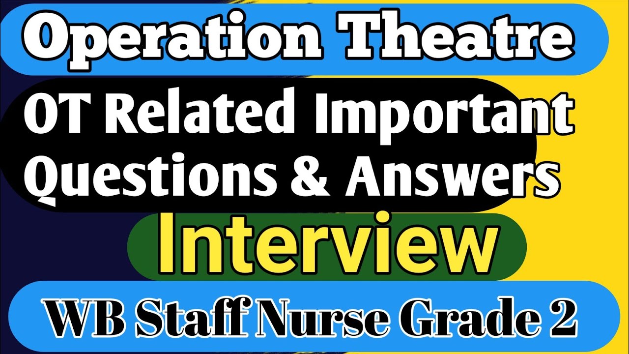 Operation Theatre|OT Related Important Questions Answers for Staff Nurse|Interview#WBStaffNurse