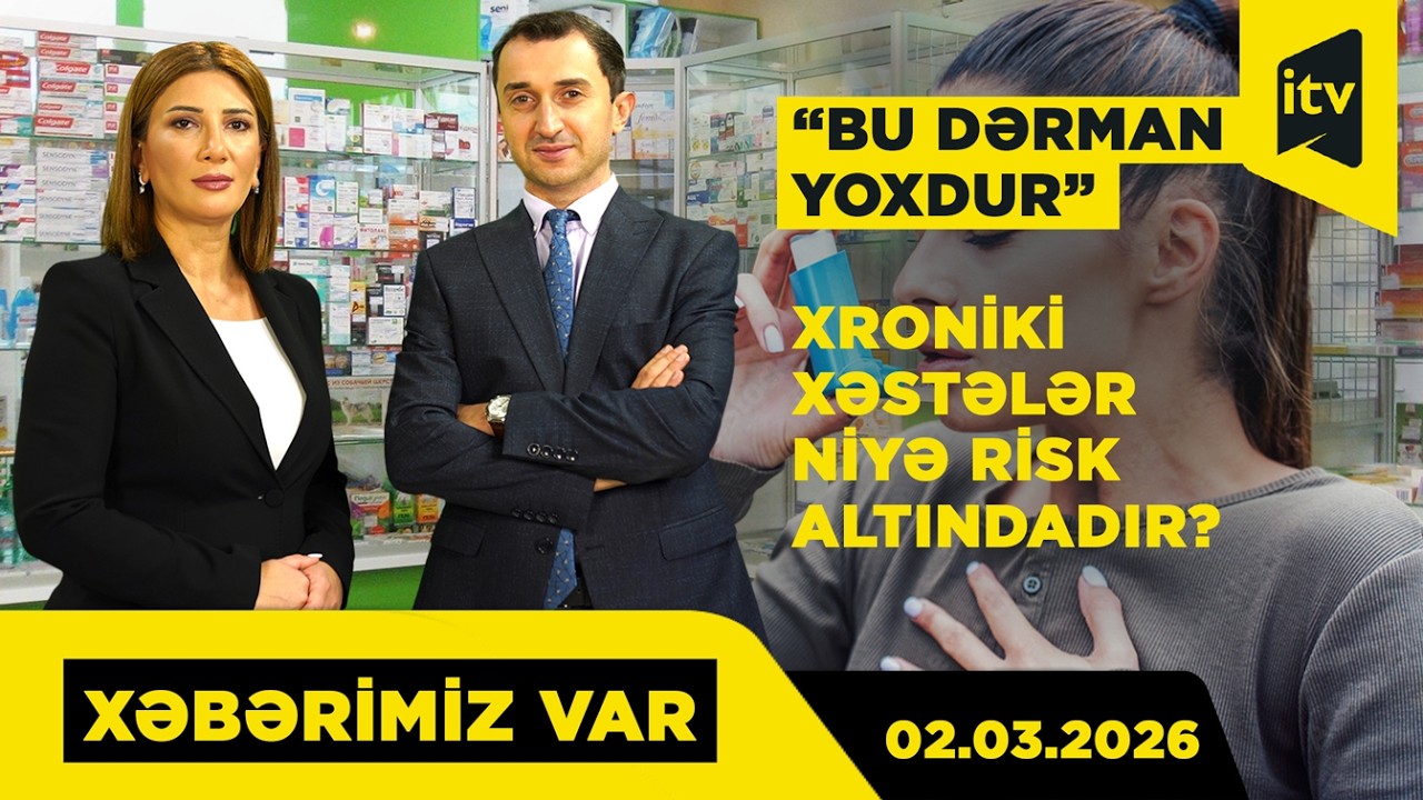 Apteklərdə bəzi dərman preparatları tapılmır “XƏBƏRİMİZ VAR” CANLI