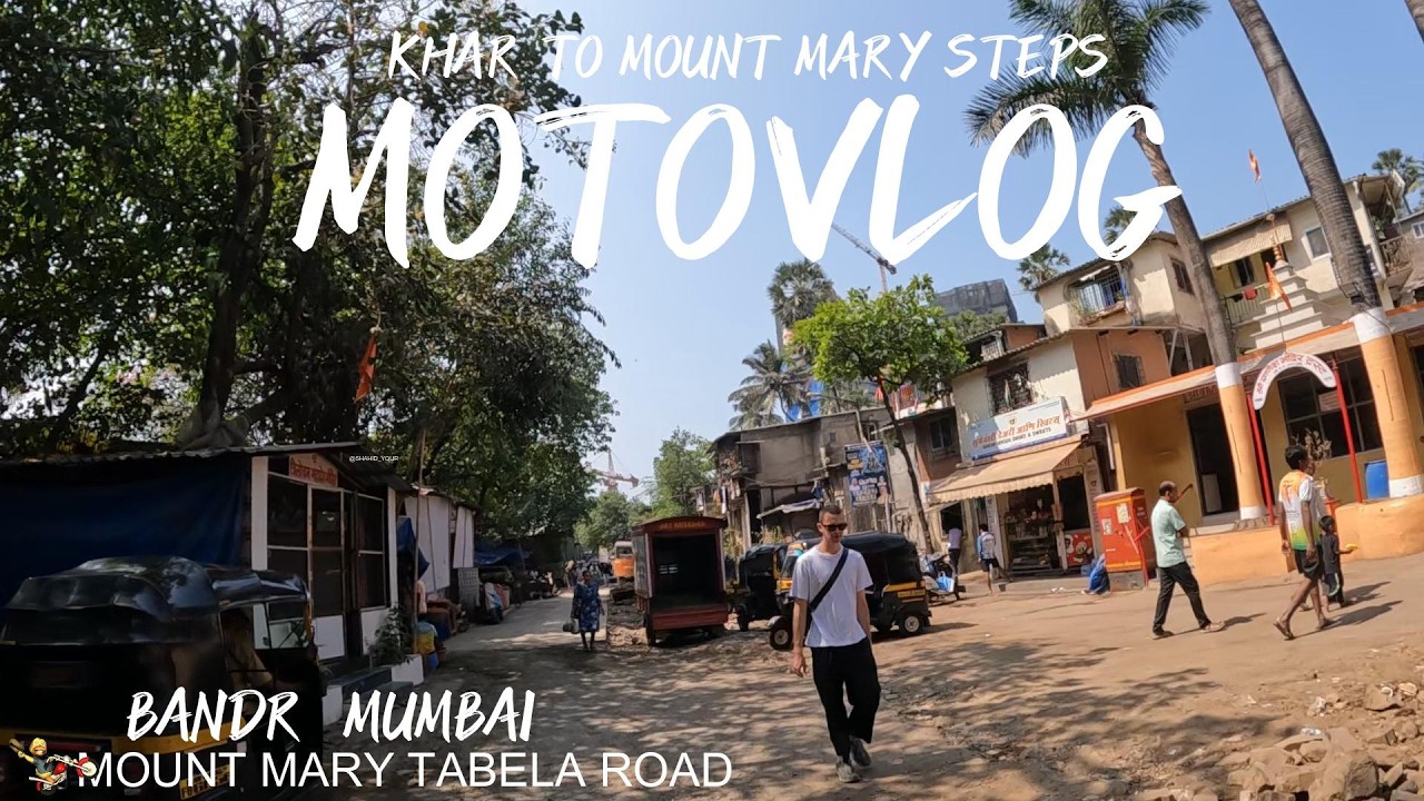 KHAR TO MOUNT MARY STEPS motovlog