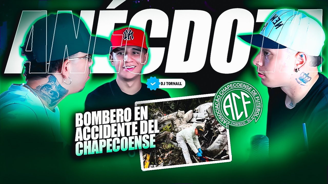 FIREFIGHTER'S ANECDOTE AT THE CHAPECOENSE ACCIDENT