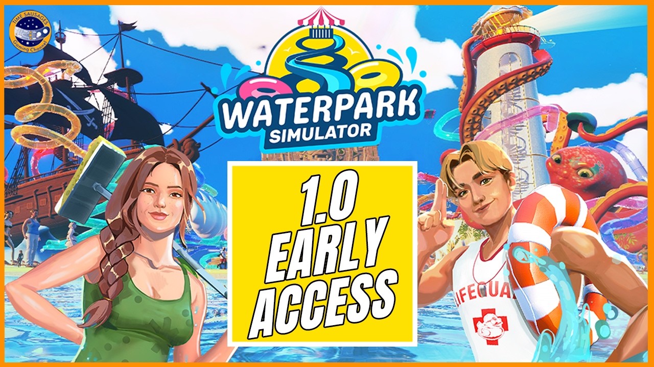 Waterpark Simulator 1.0 Early Access!!! Let's Go!!!!!