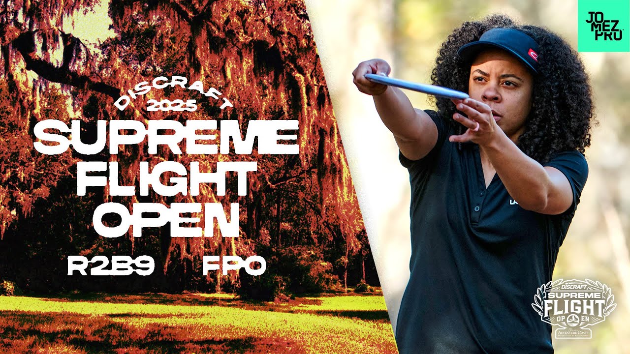 2025 Supreme Flight Open | FPO R2B9 | Handley, Valediaz, Cox, Mandujano | Jomez Disc Golf