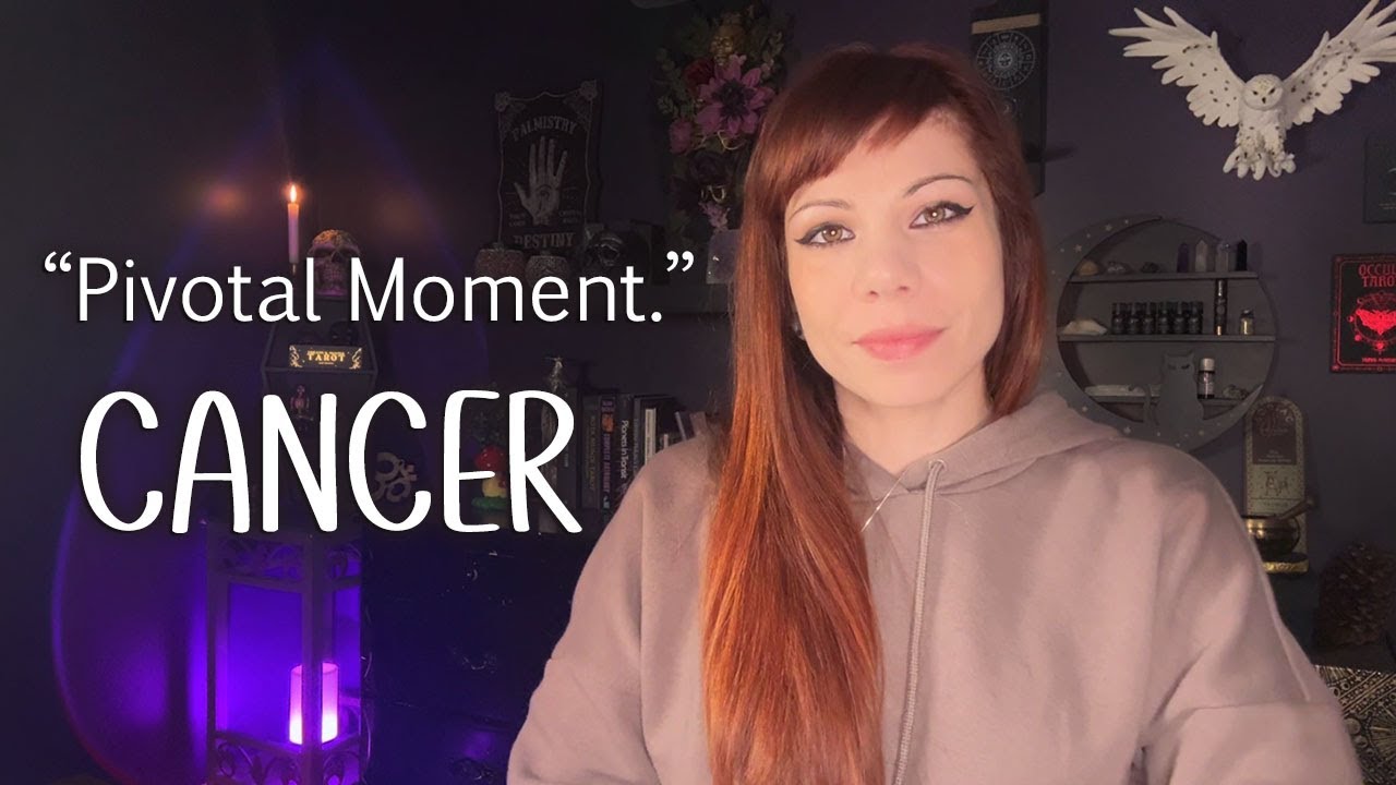 CANCER. What Happens Next Will Shift Everything. This Is Why You Chose This Path.