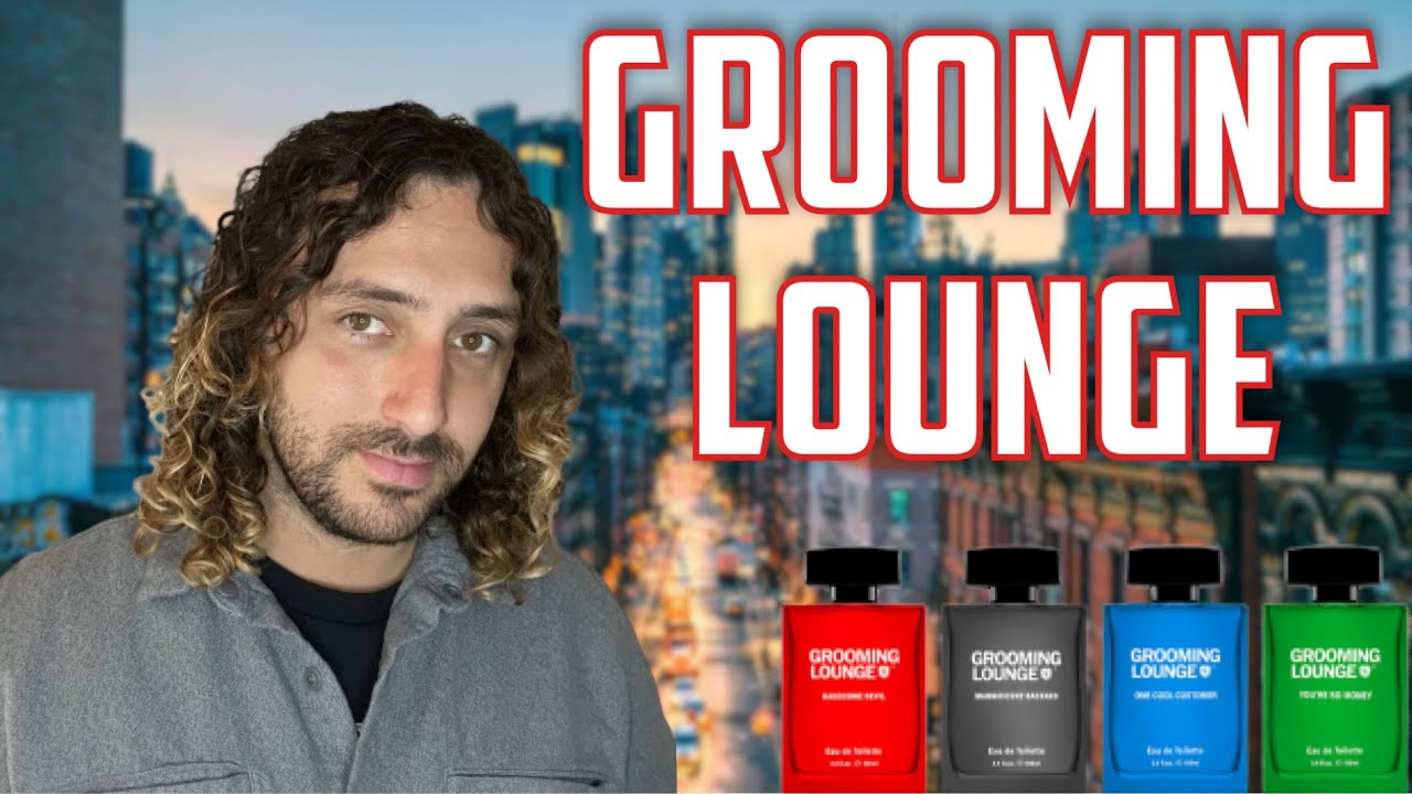 Grooming Lounge Fragrance Review