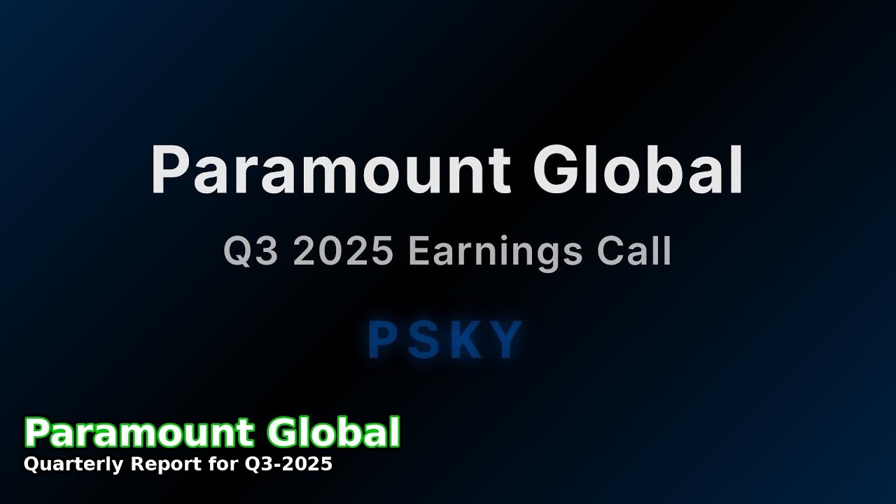 Paramount Global Q3-2025 2025 Earnings Call
