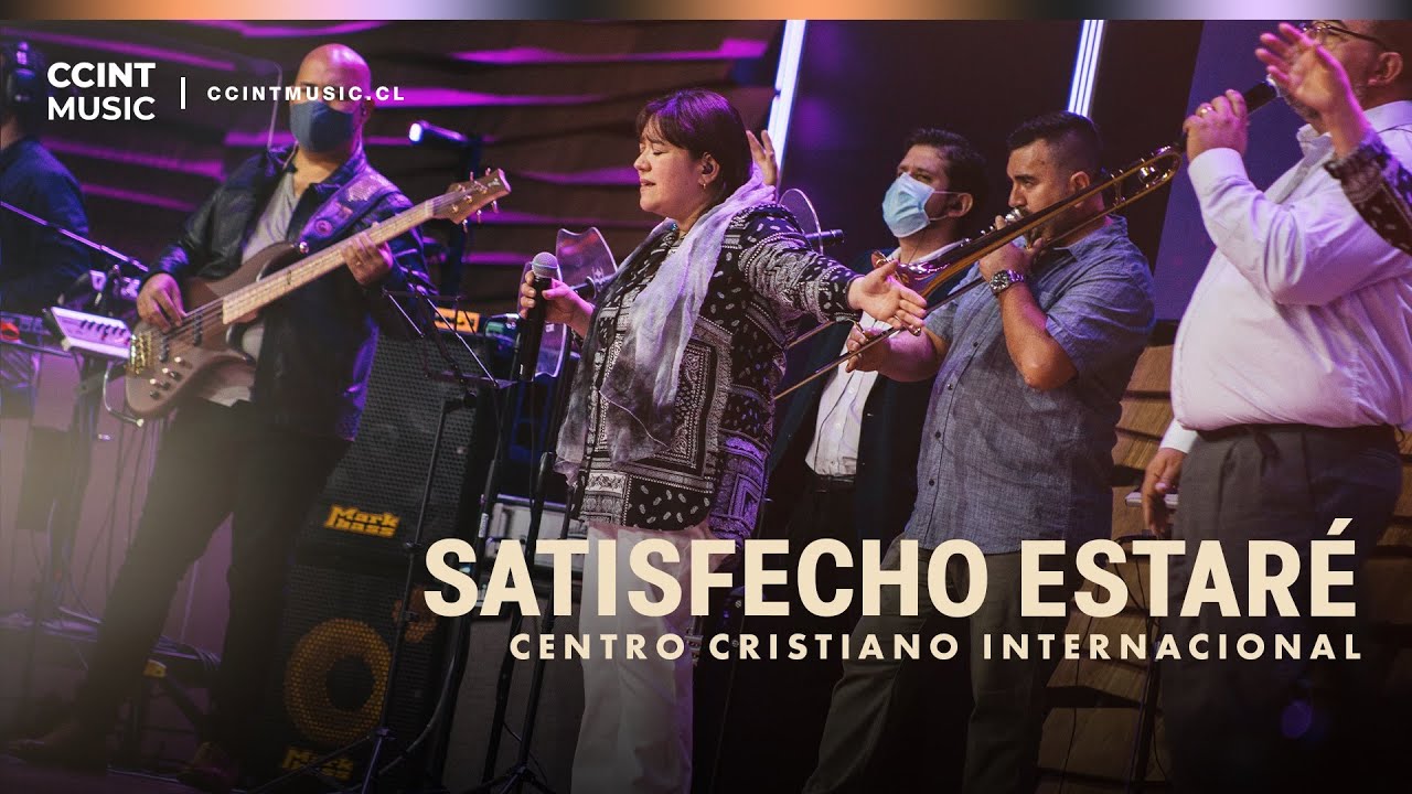 Satisfecho Estaré @ccintmusic