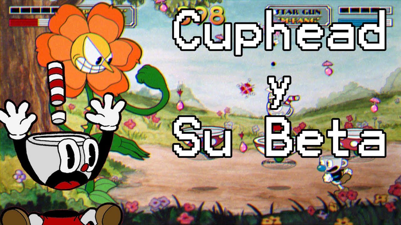 Cuphead Beta Part 1 (Loquendo 2017)