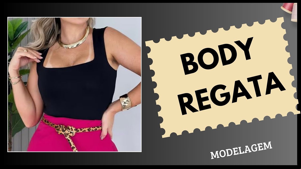 Body regata - modelagem