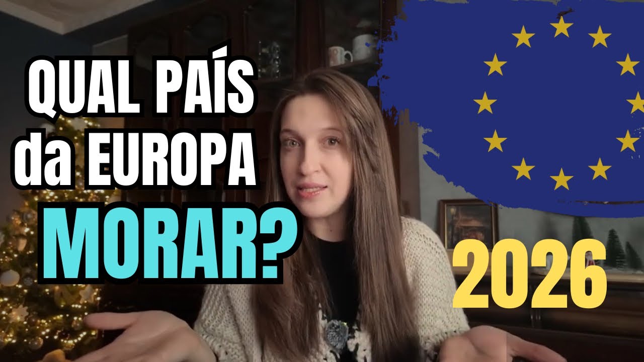 MELHOR pa&iacute;s da EUROPA pra MORAR em 2026?