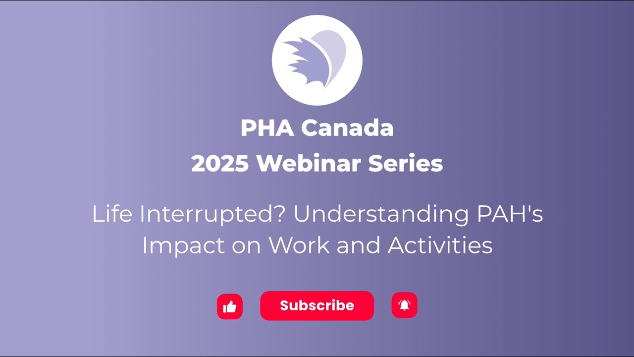 Webinar - Life interrupted? Understanding PAH's Impact on Work and Activities