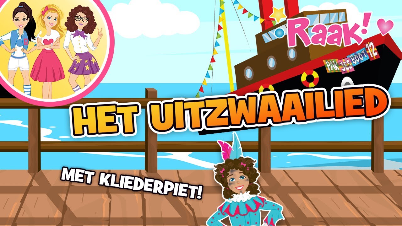 HET UITZWAAILIED | RAAK & KLIEDERPIET | SINTERKLAASLIEDJES