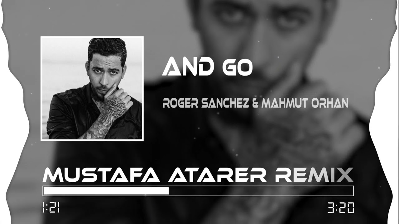 Mahmut Orhan - And Go (Mustafa Atarer Remix) | Again Roger Sanchez