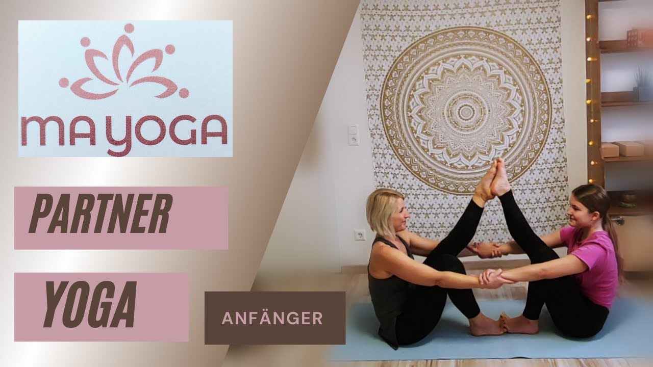 Partner Yoga für den Rücken - Anfänger und Geübte