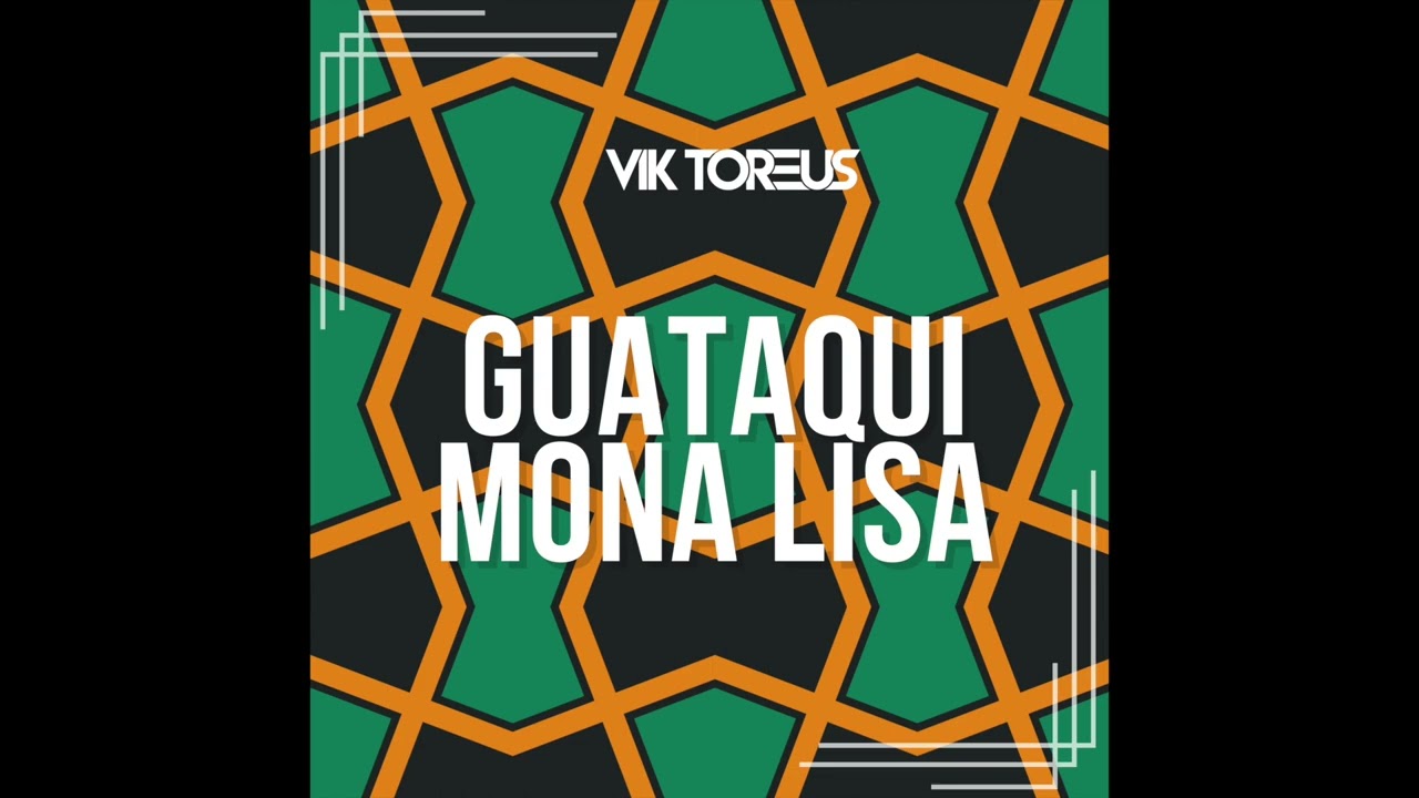 Guataqui Mona Lisa Remix | Ethnic House, Afro House, Indo House