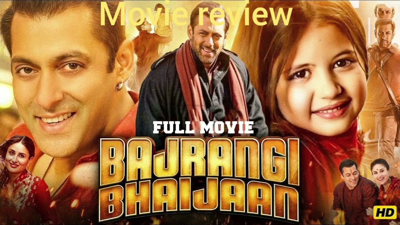 bajrangi bhaijaan full movie review bajrangi bhaijaan full movie hindi review 