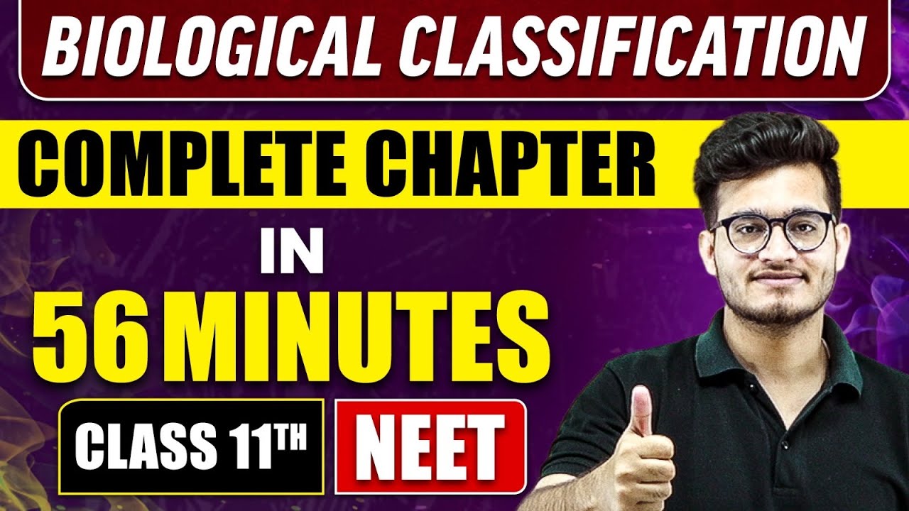 BIOLOGICAL CLASSIFICATION in 56 Minutes | Full Chapter Revision | Class 11 NEET