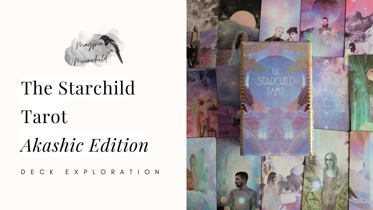 Starchild Tarot by Danielle Noel - Akashic Edition - Deck Exploration