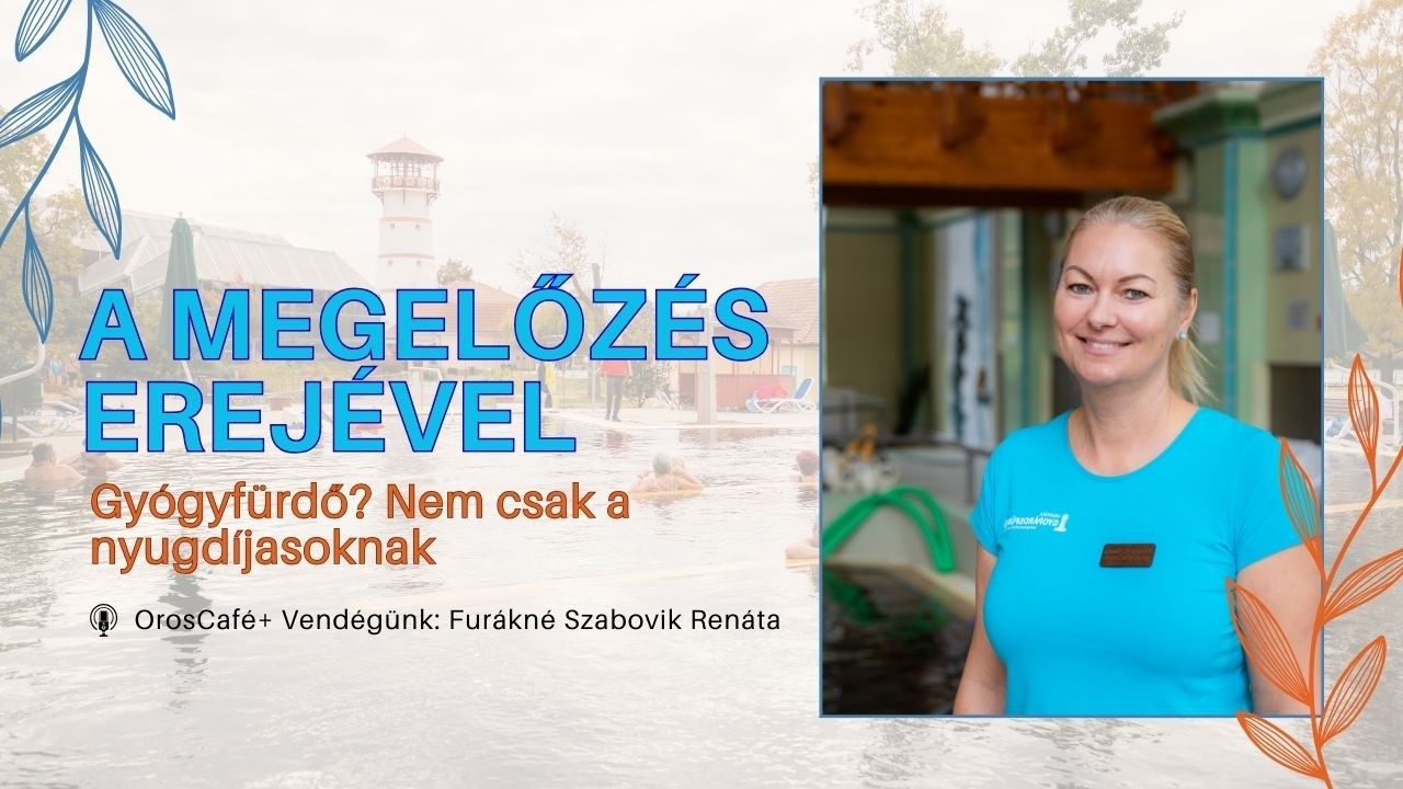 A megelőzés erejével – OrosCafé+ #5