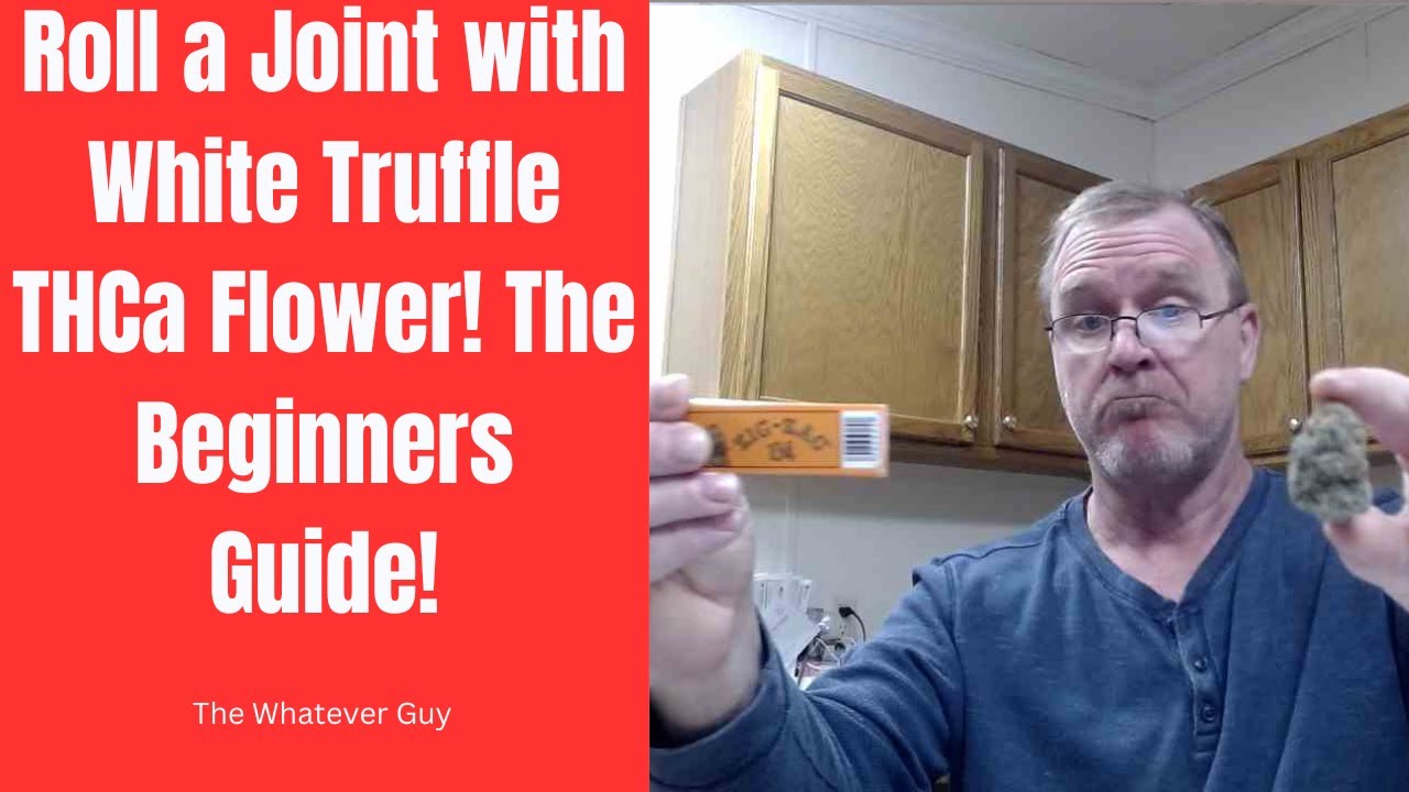 Roll a Joint with White Truffle THCa Flower! The Beginners Guide!