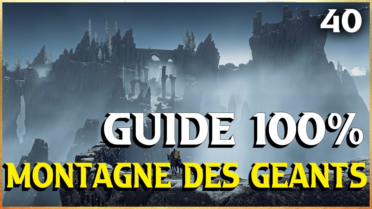 La Cime des géants 1/2 | GUIDE 100% | Elden Ring Débutant FR