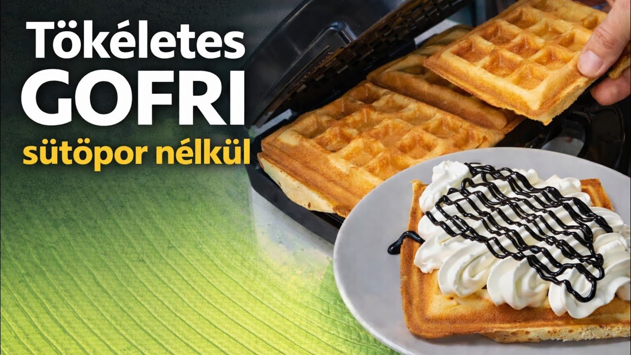 T&ouml;k&eacute;letes gofri, s&uuml;tőpor n&eacute;lk&uuml;l