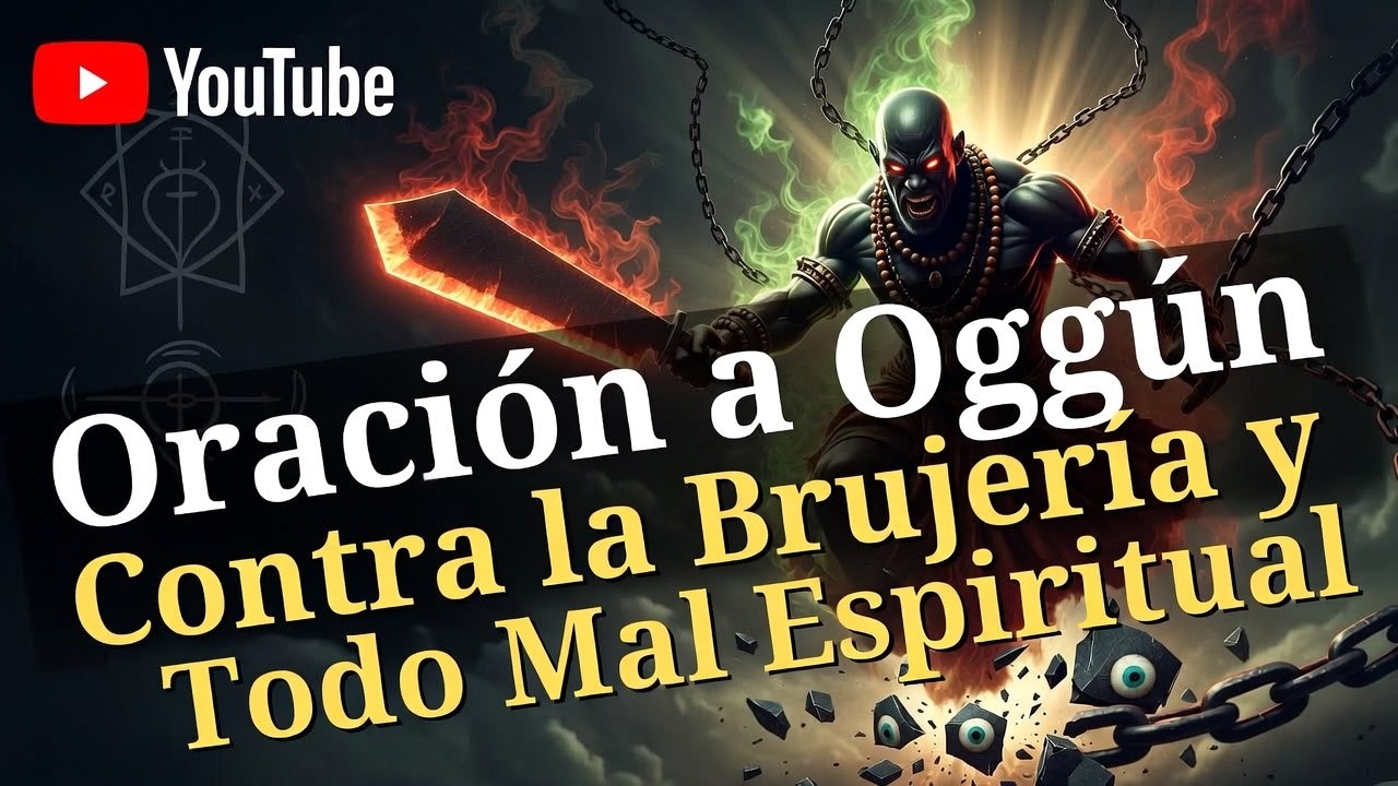 Oración a Oggún Contra la Brujería y Todo Mal Espiritual
