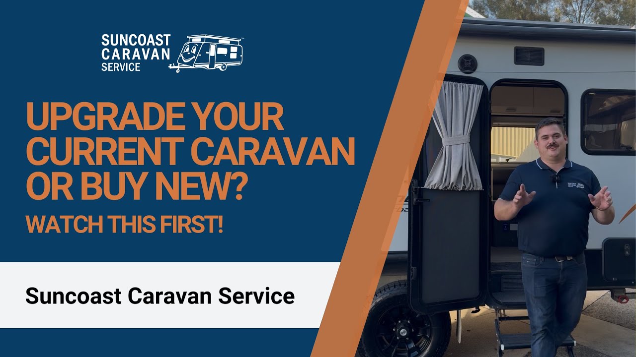Upgrade Your Old Caravan or Buy New? Watch This First!