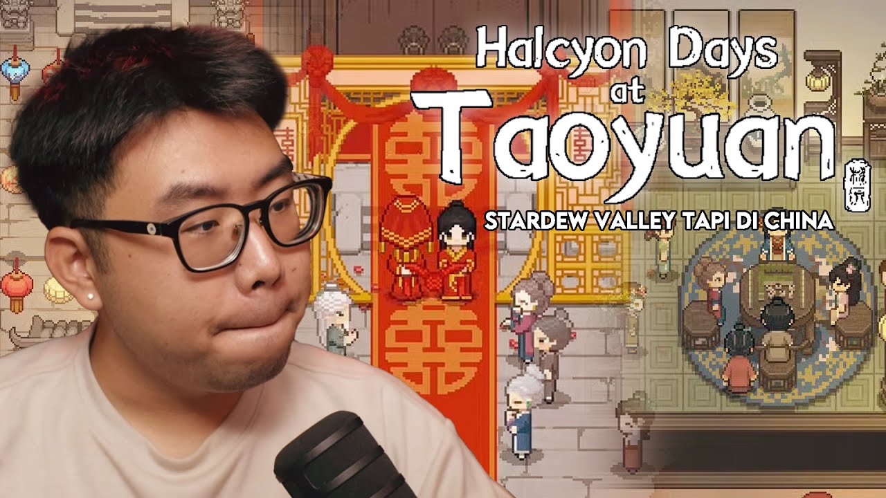 🔴Stardew Valley tapi Chinese-Inspired? Apakah Halcyon Days Bagus? | First Playthrough