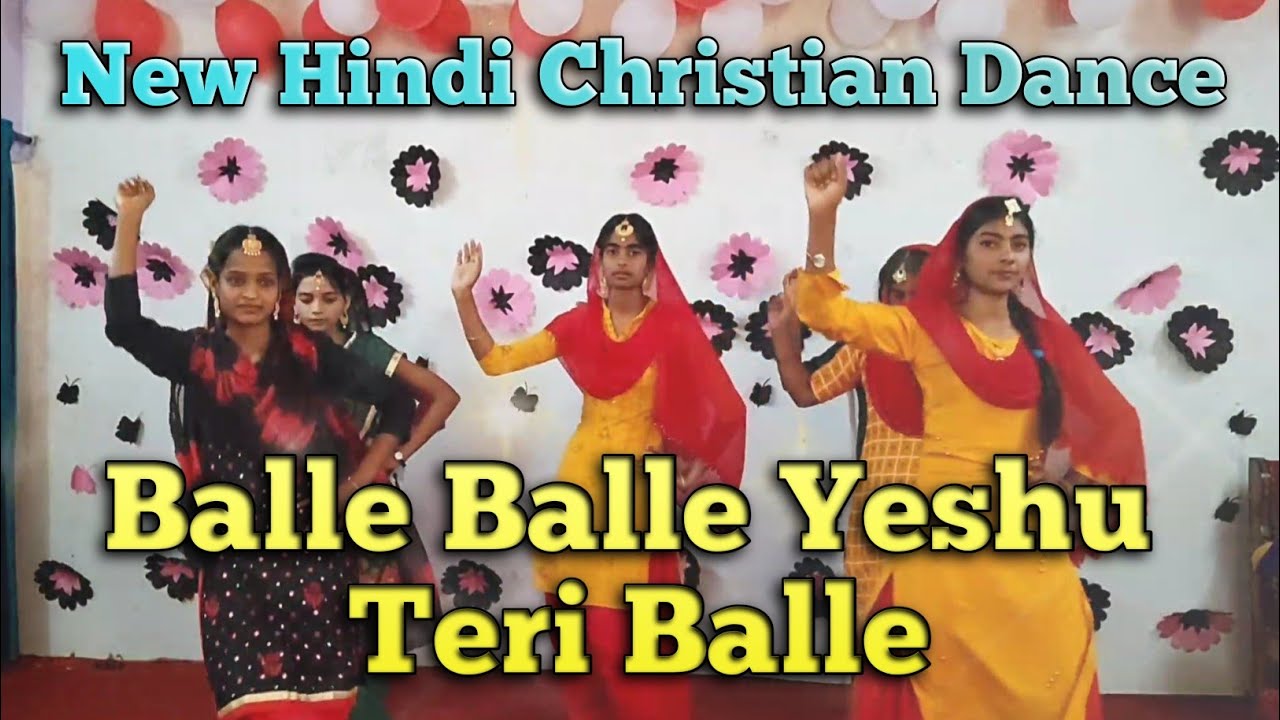 Balle Balle Yeshu Teri Balle Balle || Hindi Christian Dance || Presented By :- ABC AnandNagar Youth