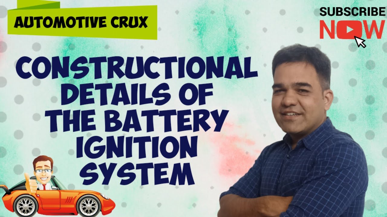 Constructional Details of the Battery Ignition System
