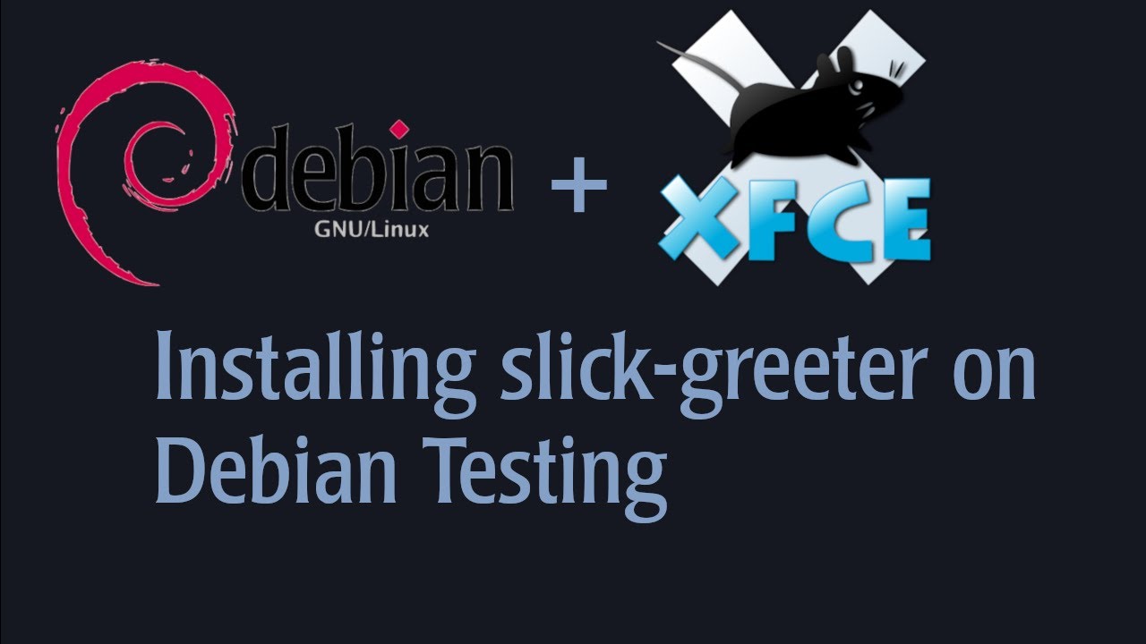 Изменение LightDM для использования slick-greeter в Debian Testing
