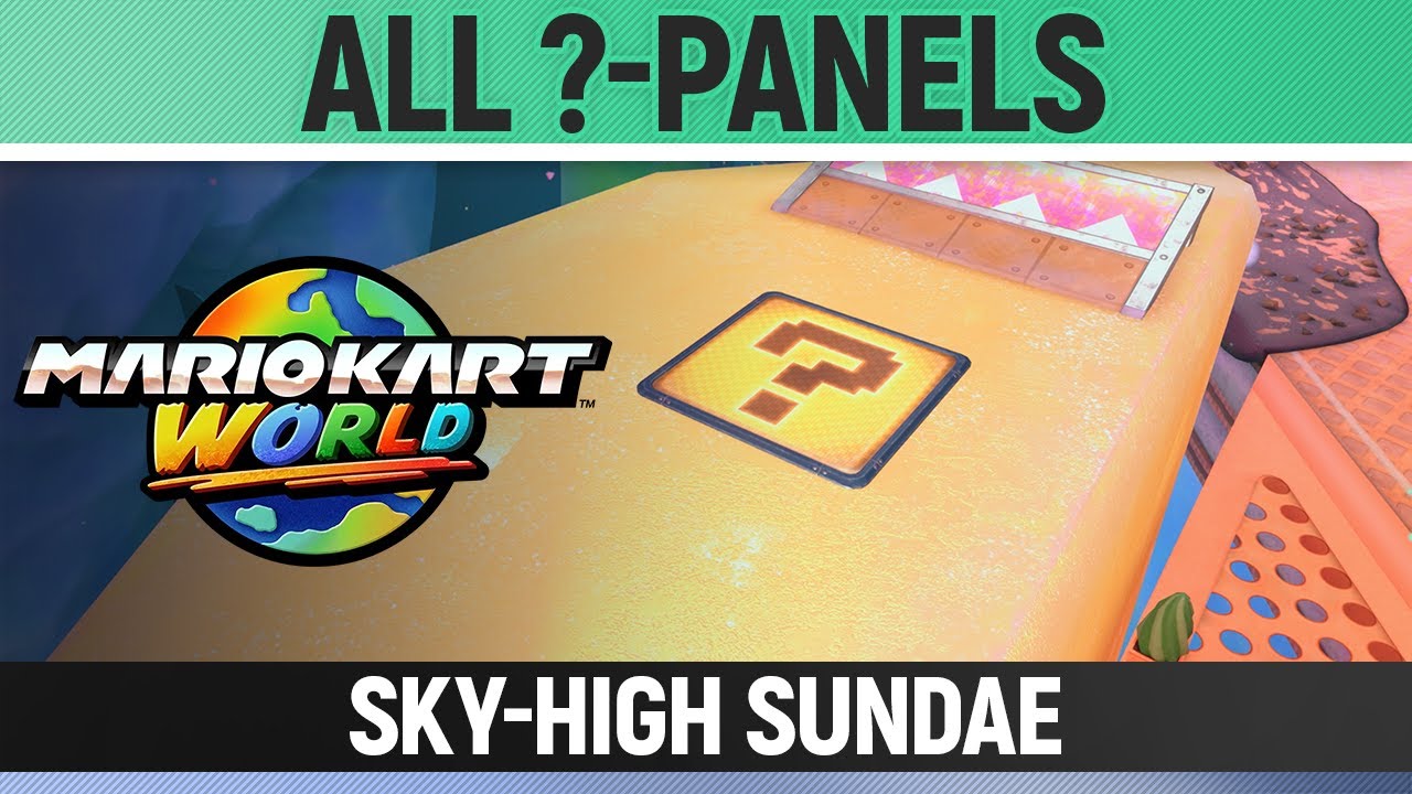 Mario Kart World - Sky-High Sundae - All ?-Panels / All Question Mark Panels