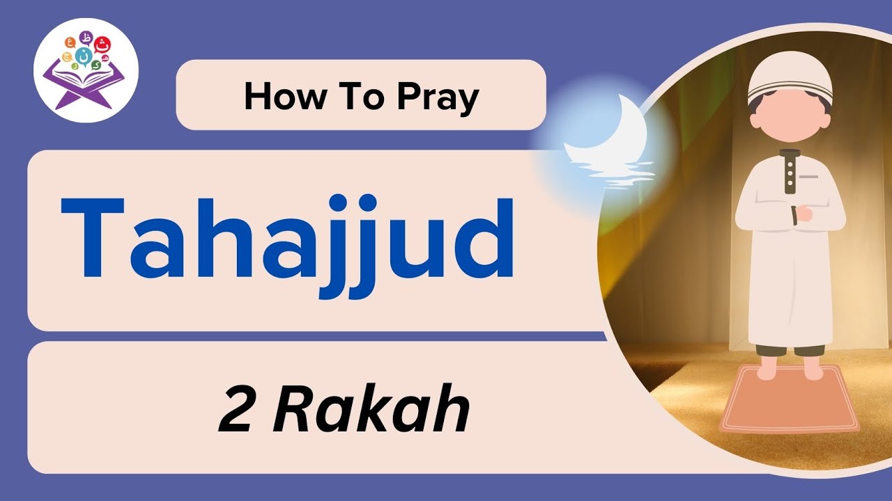 Tahajjud Prayer for Kids | Step by step Salah | Zillnoorain