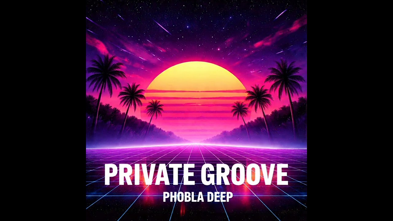 Phobla Deep - Private Groove