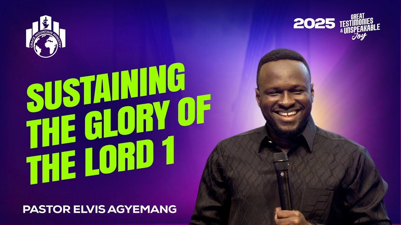 Pastor Elvis || Sustaining The Life of Glory Part 1