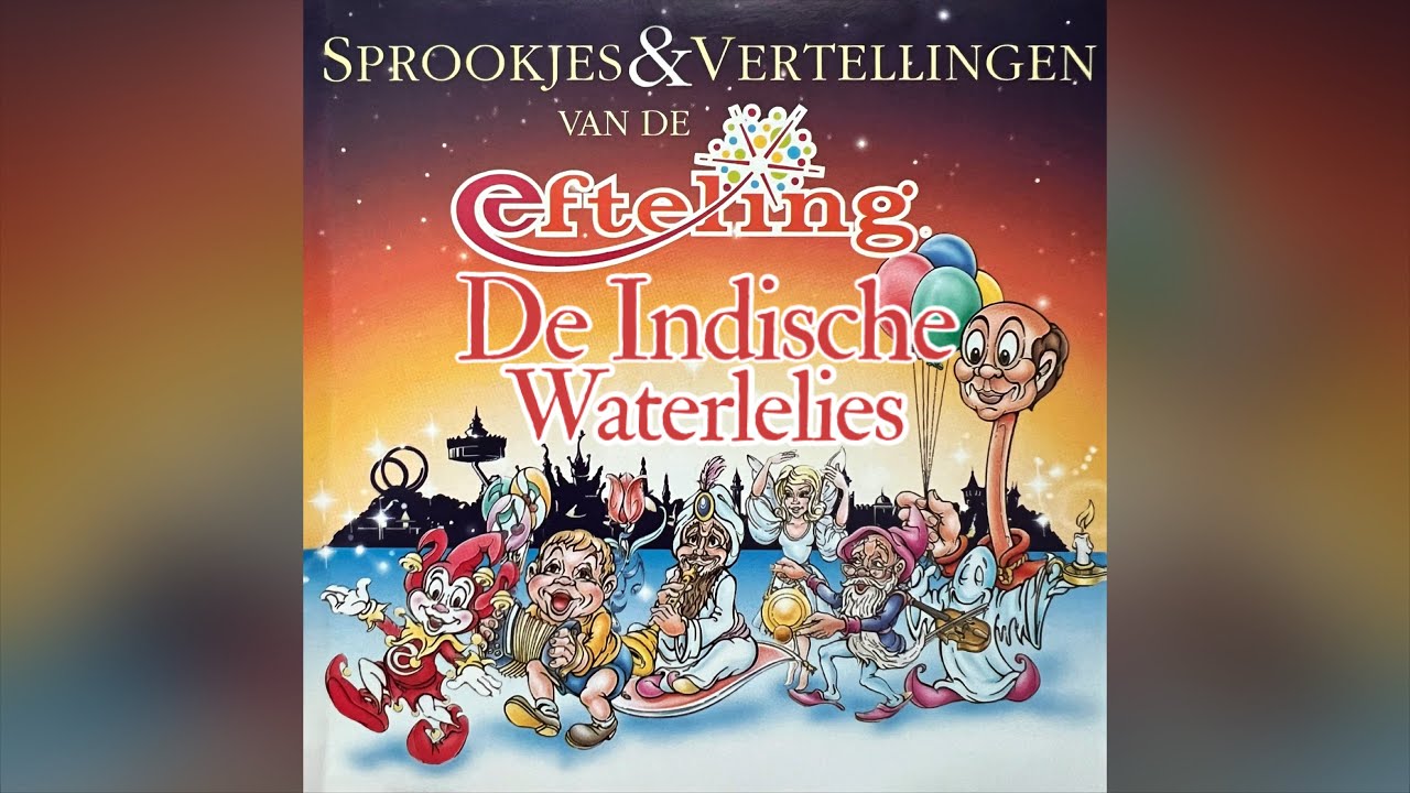 De Indische waterlelies - Sprookjes & Vertellingen van de Efteling