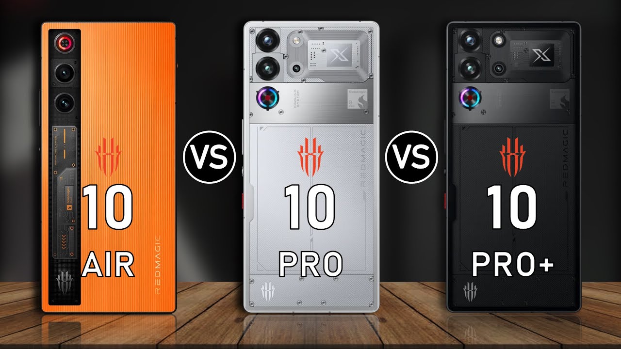 RedMagic 10 Air vs RedMagic 10 Pro vs RedMagic 10 Pro Plus