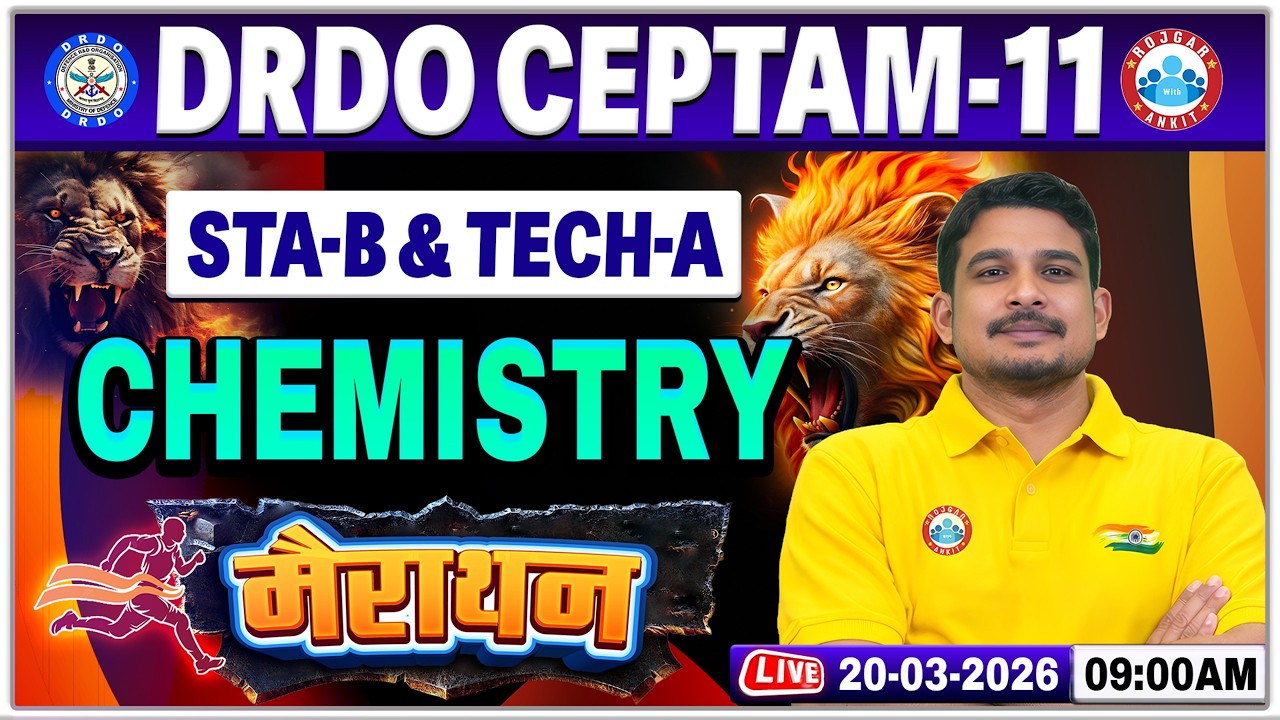 DRDO CEPTAM 11 Chemistry Marathon Class | DRDO Chemistry Marathon Class | Che For STA B & Tech A