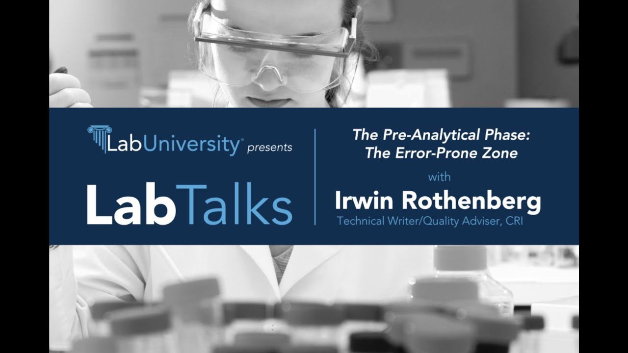LabTalks #15: The Pre Analytical Phase: The Error Prone Zone